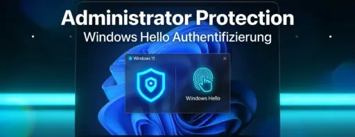 Windows 11 Administrator Protection aktivieren