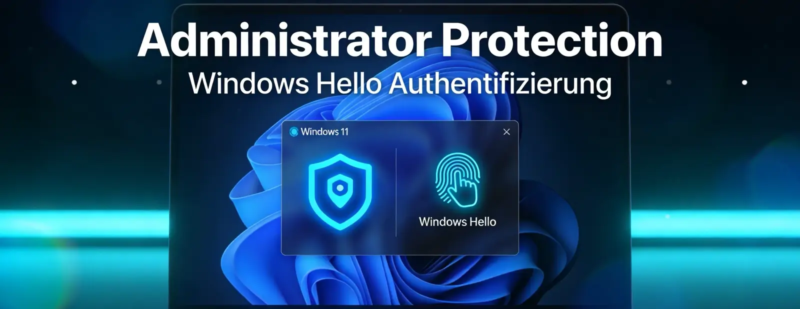 Windows 11 Administrator Protection aktivieren