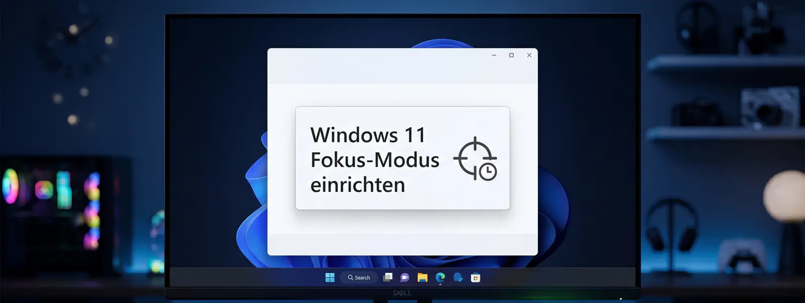 Windows 11 Fokus Modus
